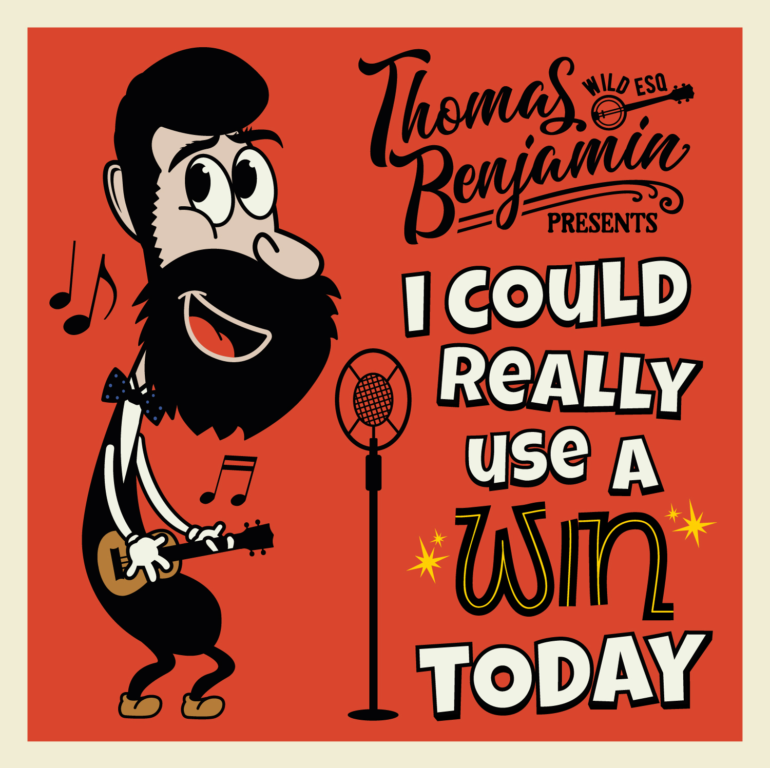 Thomas Benjamin Wild Esq I Could Really Use a Win Today Single Artwork